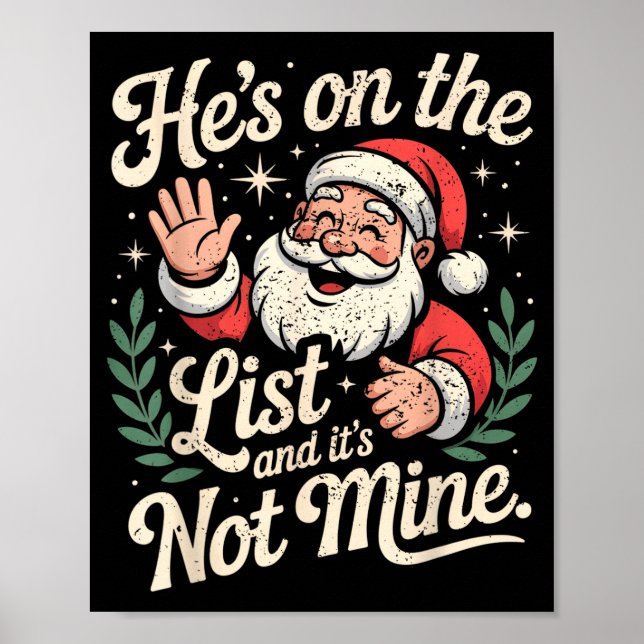 He's On The List Not Mine Santa Retro Christmas  Poster (Front)