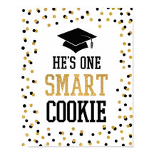 He's One Smart Cookie Grad Party Sign
