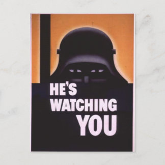 He's Watching You Propaganda Postcard