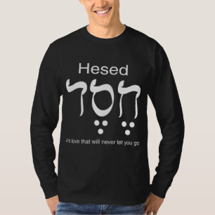 Hesed Chesed in Hebrew Letters T-Shirt