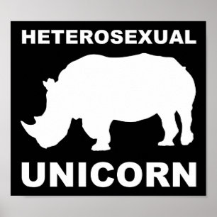 Heterosexual Unicorn Rhinoceros Funny Poster Sign