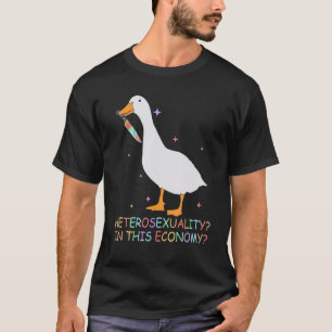 Heterosexuality In This Economy Sarcastic Heterose T-Shirt