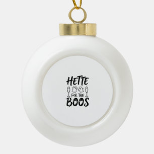 Hette For The Boos Halloween Ghost Party Shirt Des Ceramic Ball Christmas Ornament