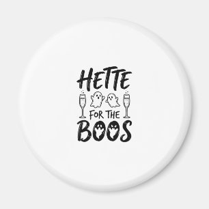 Hette For The Boos Halloween Ghost Party Shirt Des Magnet