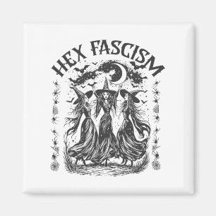 Hex Fascism Halloween Liberal Witch Anti Trump Fem Magnet