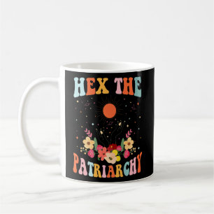 Hex The Patriarchy Funny For Men Women And Family  Coffee Mug
