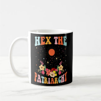 Hex The Patriarchy Funny For Men Women And Family Coffee Mug