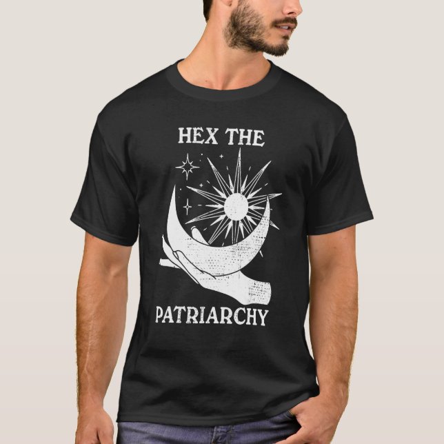 Hex The Patriarchy Halloween Feminist Witch Witche T-Shirt (Front)