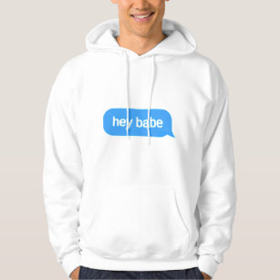 Hey babe text message - Funny quotes Active  Hoodie