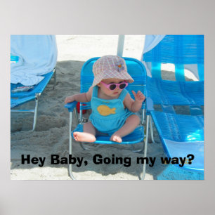 Hey Baby, Going my way? Poster