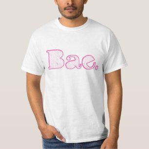 Hey Bae. girlfriend boyfriend slang T-Shirt