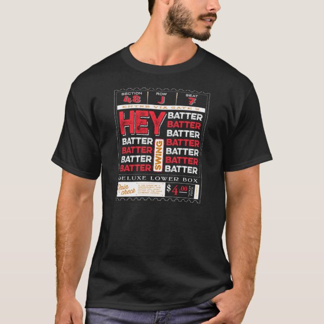 Hey Batter Batter Batter T-Shirt (Front)