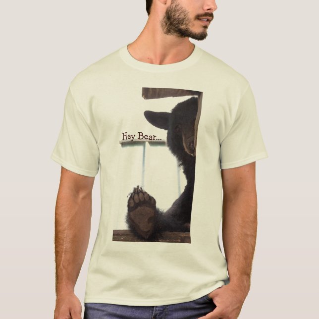 Hey Bear...for Grown-ups T-Shirt (Front)
