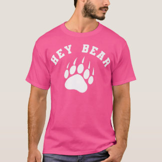 Hey Bear! Funny Hiking Outdoors Black Grizzly Bear T-Shirt