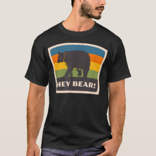Hey Bear Funny Hiking Outdoors Black Grizzly Bear T-Shirt