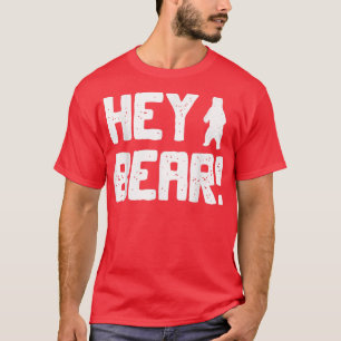 Hey Bear! Funny Hiking Outdoors Black Grizzly Bear T-Shirt
