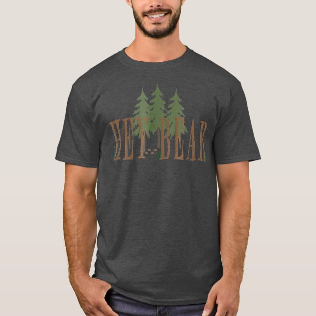 Hey bear outdoors T-Shirt (Front)