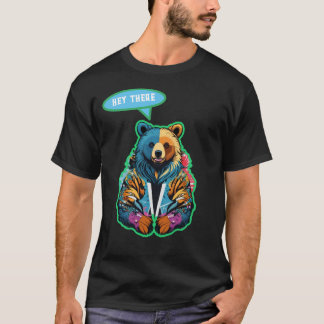 hey bear  T-Shirt