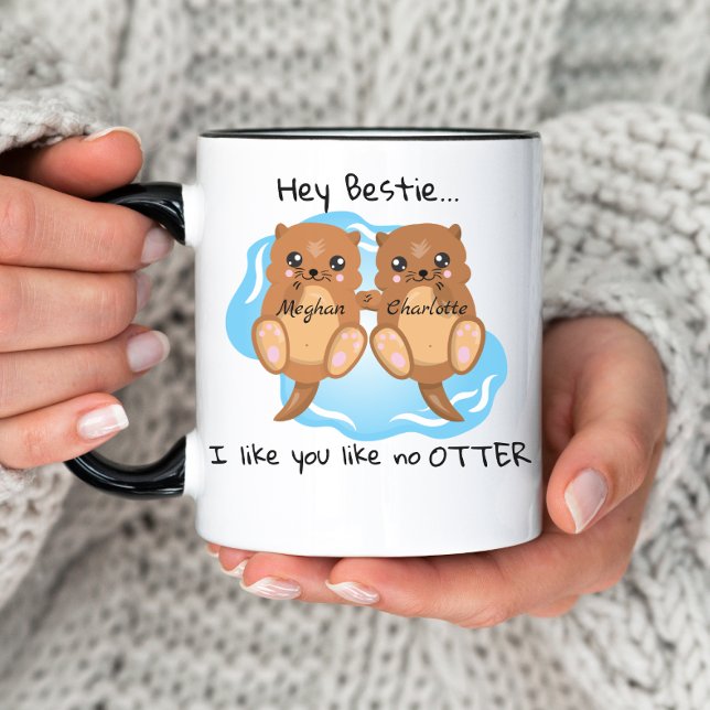 Hey Bestie Like No Otter Personalised Friends Mug (Creator Uploaded)