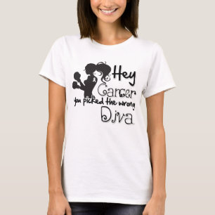 Hey Bone Cancer You Picked The Wrong Diva T-Shirt