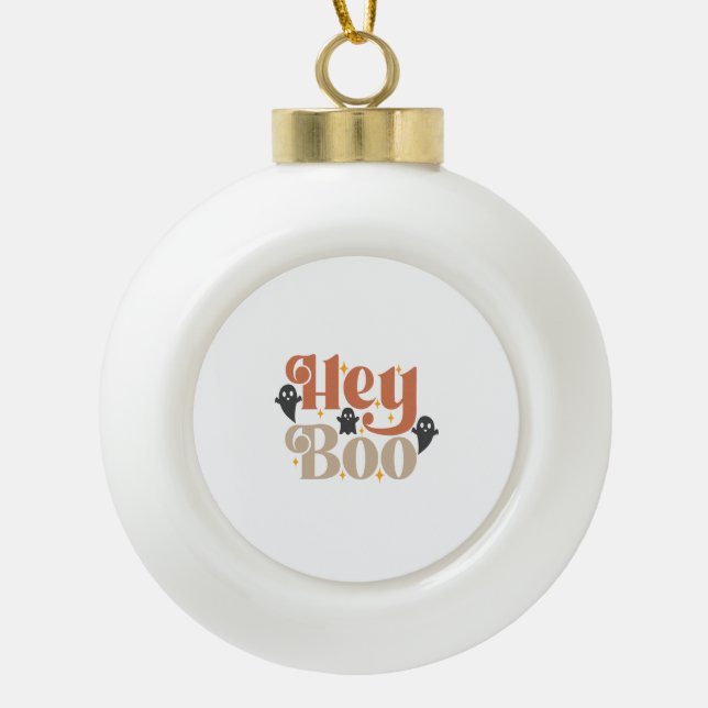 Hey Boo Boho Halloween Hey Boo Ghost Ceramic Ball Christmas Ornament (Front)