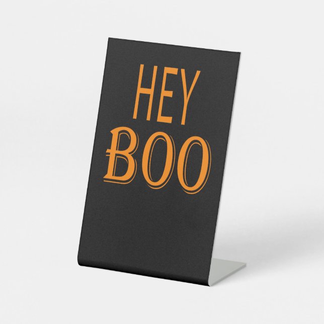 Hey Boo Pedestal Sign (Front)