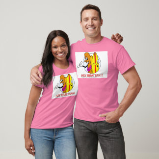 Hey Brattah T-Shirt