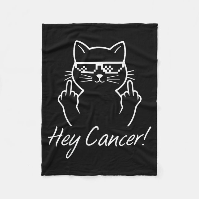 Hey Cancer Fu For Cancer Funny Cat Breast Cancer A Fleece Blanket (Front)