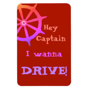 Hey Captain Humorous Cruising Magnet