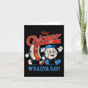 Hey Chicago Whadya Say Baseball And Hot Dog 4th Of Card