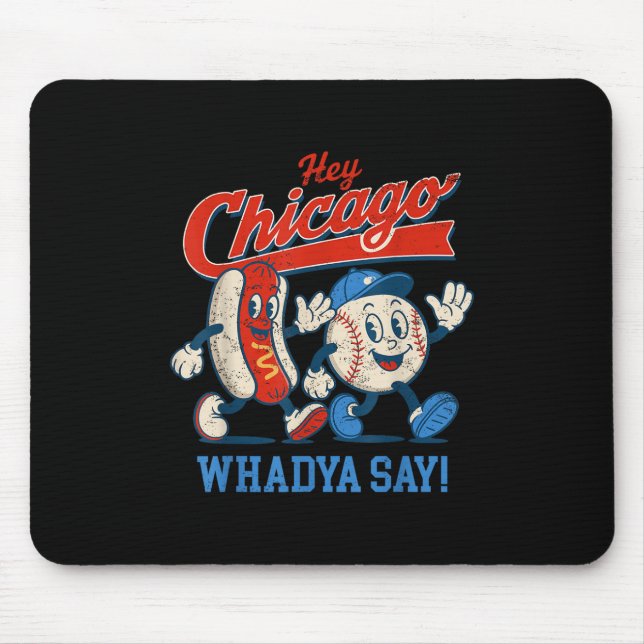 Hey Chicago Whadya Say Baseball And Hot Dog 4th Of Mouse Mat (Front)