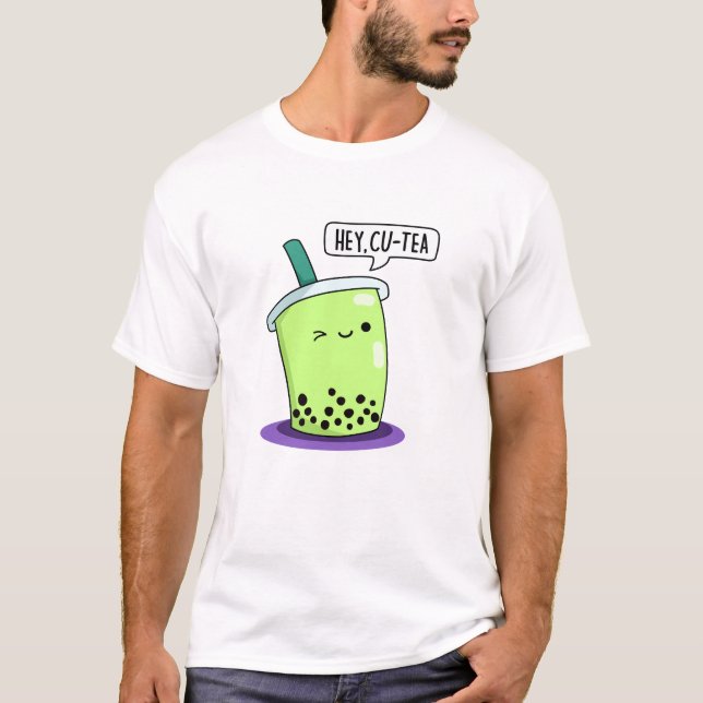 Hey Cu-Tea Funny Boba Tea Pun  T-Shirt (Front)