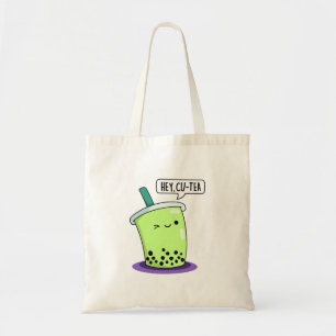 Hey Cu-Tea Funny Boba Tea Pun  Tote Bag