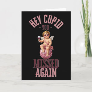 Hey Cupid You Missed Again Funny Valentine Meme Re Card