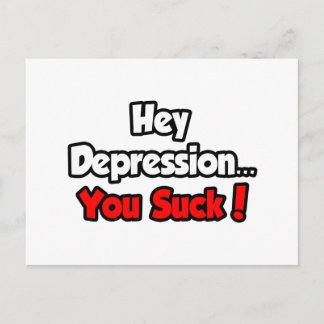 Hey Depression...You Suck! Postcard