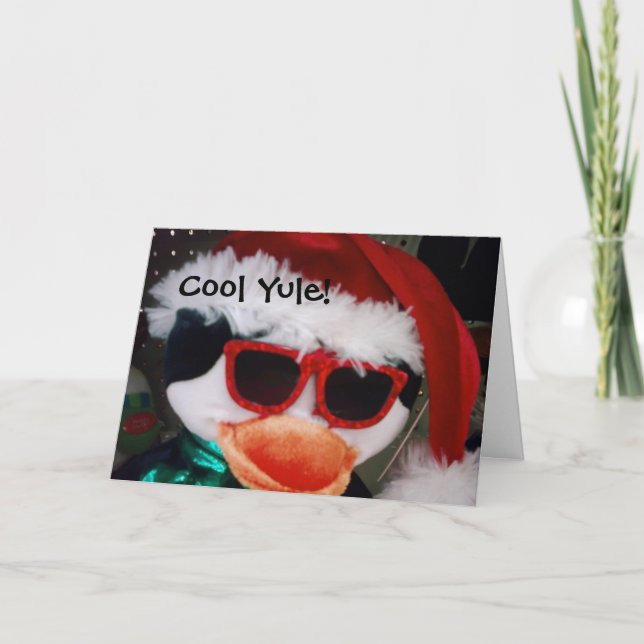 HEY DUDE "HAVE A COOL YULE" SAY PENGUIN HOLIDAY CARD (Front)