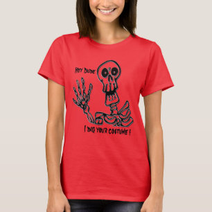 Hey Dude Skeleton for her T-Shirt