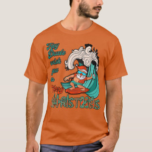 Hey Dude Wish You A Merry Christmas Santa Surfing T-Shirt