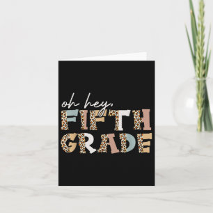 Hey Fifth Grade Leopard First Day Of School Back T Card