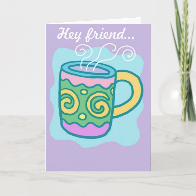 "Hey Friend" card (Front)