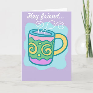 "Hey Friend" card