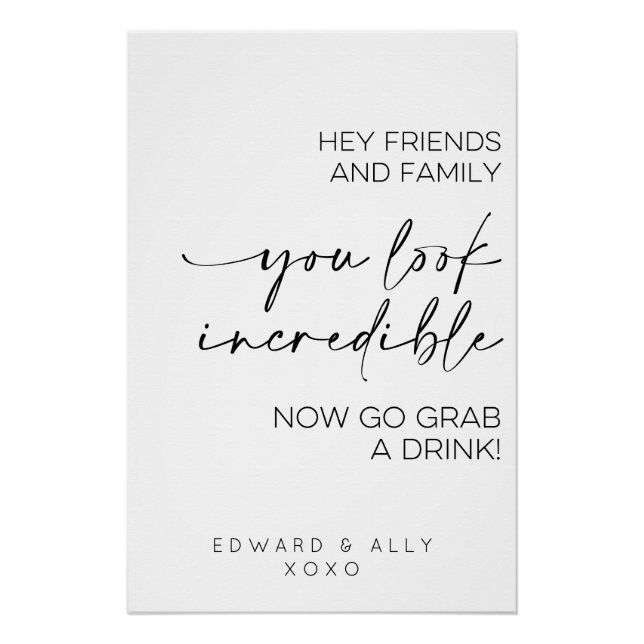 Hey Friends And Family, You Look Incredible Poster (Front)