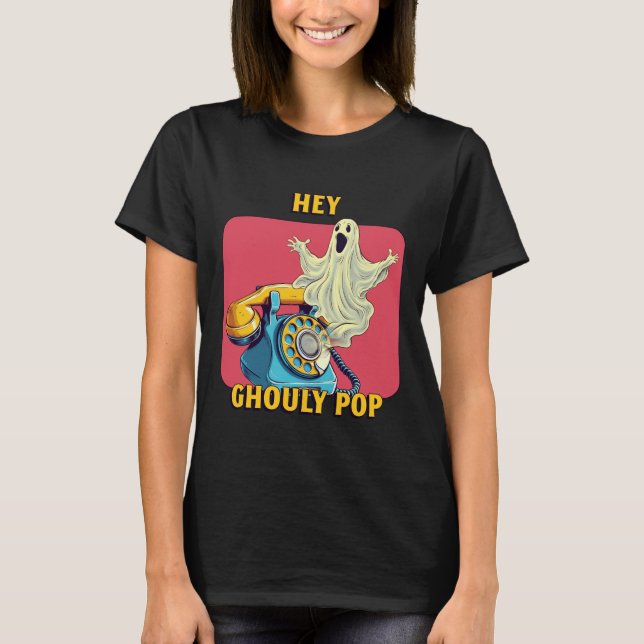 Hey Ghouly Pop T-Shirt (Front)
