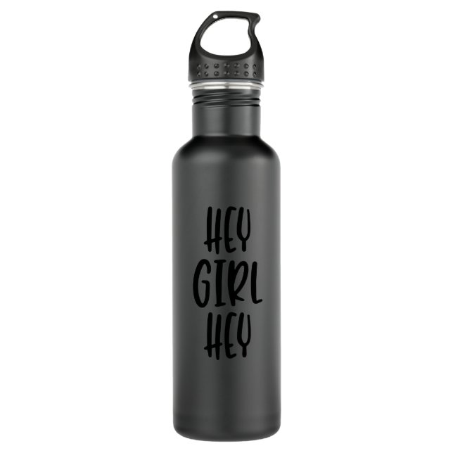 hey girl hey 710 ml water bottle (Front)