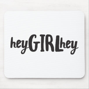 Hey girl Hey Friends Graphic Pop Culture Sayings Mouse Mat