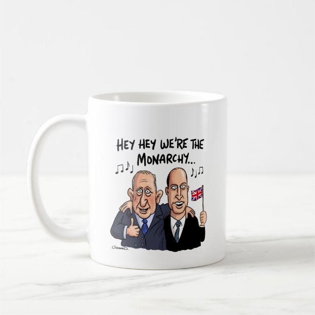 Hey hey we're the Monarchy! Coffee Mug (Left)