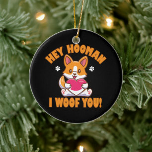 Hey Hooman I Woof You Ceramic Tree Decoration