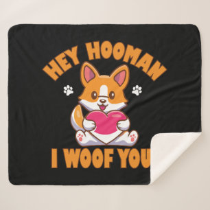 Hey Hooman I Woof You Sherpa Blanket