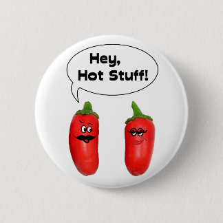 Hey, Hot Stuff! Chilies 6 Cm Round Badge