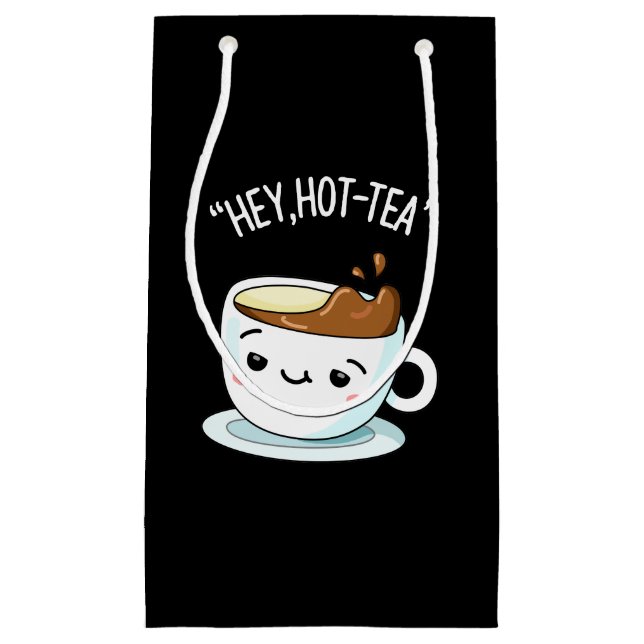 Hey Hot-Tea Funny Cuppa Tea Pun Dark BG Small Gift Bag (Front)
